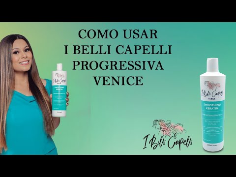 Como usar a progressiva I Belli Capelli Venice. Ideal para quem busca um tratamento para os cabelos!
