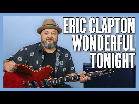 Eric Clapton Wonderful Tonight Guitar Lesson + Tutorial