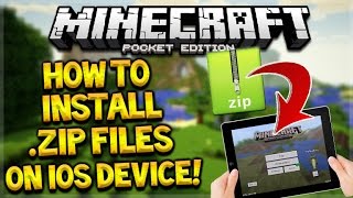 MCPE HOW TO INSTALL ANY .ZIP FILE ON iOS DEVICES FOR Minecraft Pocket Edition (No Jailbreak/PC)