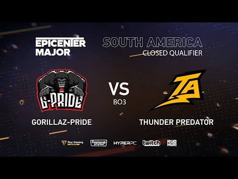 Thunder  Predator vs Gorillaz-Pride, EPICENTER Major 2019 SA Closed Quals , bo3, game 2 [Eiritel]