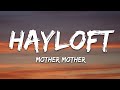 Mother Mother Hayloft Lyrics