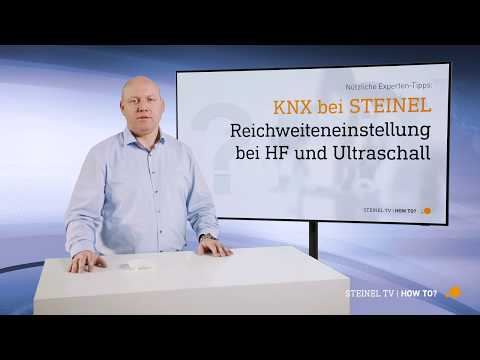 STEINEL Tutorial -  Wie werden die Erfassungs-Reichweiten bei KNX-Sensoren eingestellt?