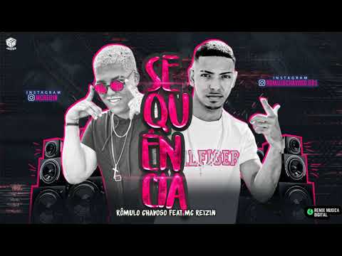 ROMULO CHAVOSO FEAT. MC REIZIN - SEQUÊNCIA ( MÚSICA NOVA 2020 )