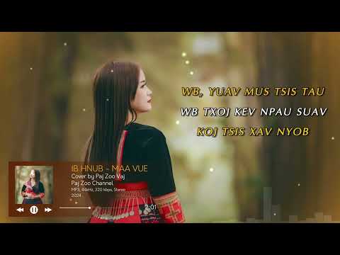 IB HNUB - MAA VUE  -  Paj Zoo Vaj [Cover] Nkauj Tawm Tshiab 2024