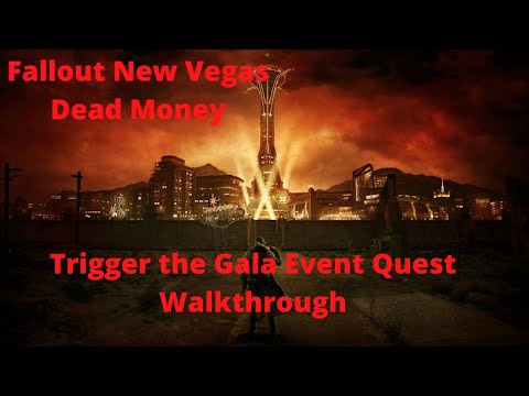 Fallout New Vegas Dead Money Trigger the Gala Event Quest Walkthrough