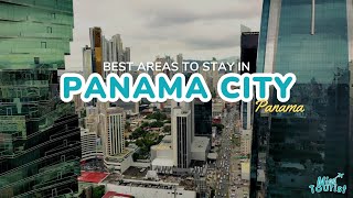 🏝️ Where to Stay in Panama City - 5 Amazing Areas (with Map🗺️)