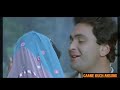 Khinch Laya Hai Tera Pyar Chale Aaye Hai Janam Janam Rishi Kapoor Vinita Goel