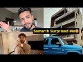 Samarth Came To My New House ️