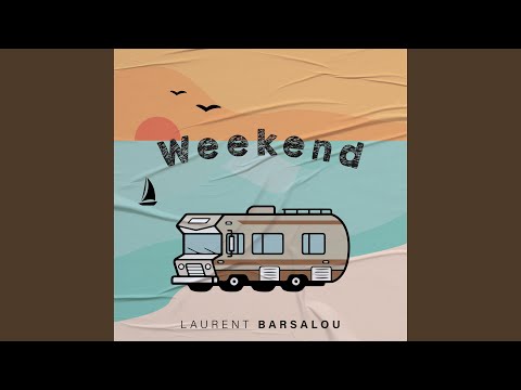 Weekend - Laurent Barsalou