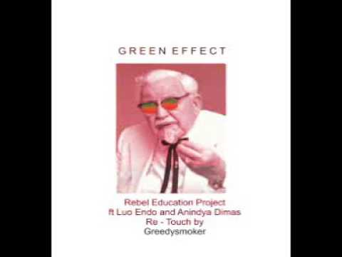 Green Effect - Rebel Education Project ft Luo Endo and Anindya Dimas (retouch by Greedysmoker)