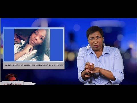 Transgender woman attacked in April found dead (ASL - 5.20.19)