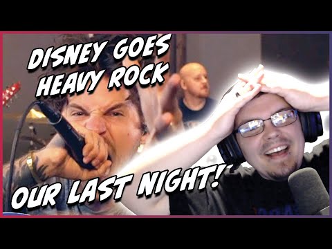 StrikingBlue Reacts: Our Last Night - Disney Goes HEAVY Rock!! (Everything I Wanted!!)