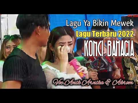 Lagu Terbaru 2022 - Konci Bahagia | Voc.Anik Arnika & Akrom ( Lagu Ya Bikin Mewek )