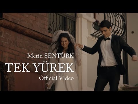 Metin Şentürk - Tek Yürek (Official Video)