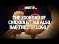 What If The 2006 DVD Of Chicken Little ALSO Had The THX Logo
