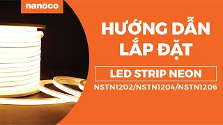 Cách lắp đèn LED dây Nanoco 120 chip ngoài trời đơn giản nhất