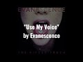 Evanescence Use My Voice Lyrics