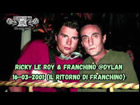 RICKY LE ROY & FRANCHINO @DYLAN 16-03-2001 (IL RITORNO DI FRANCHINO)