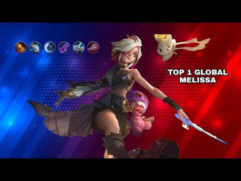 Top 1 Global MELISSA || Best Build and Emblem || @melissa