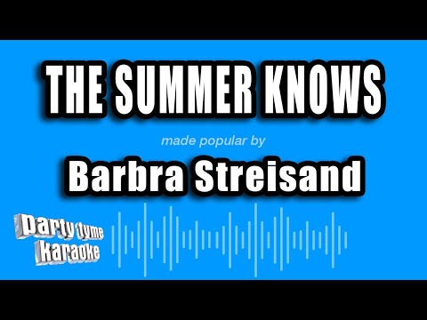 The Summer Knows - Barbra Streisand