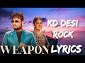 Weapon Lyrics Video-KD Desi Rock|Pranjal Dahiya|#haryanvisong #lyrics #weaponlyrics#pranjaldahiya
