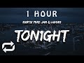 1 HOUR Exotix Ton1ght Remix Lyrics Feat J4m Luvdes Keep A Glock On My Side