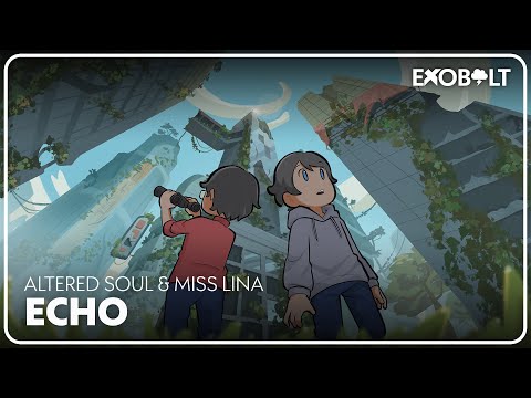 Altered Soul & Miss Lina - Echo [Exobolt 012 Release]