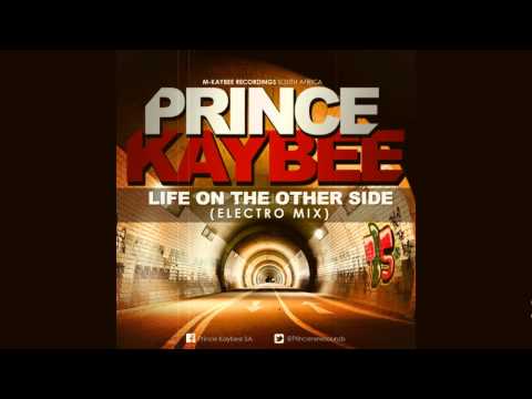 Prince Kaybee ft Hadassah - Life On The Other Side