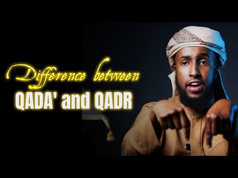 Simple Difference Between Qada' and Qadr || Ustadh Abdur Rahman Hassan