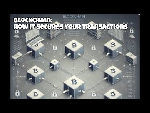 How Blockchain Technology Secures Transactions: The Future of Safe and Transparent Digital Payments