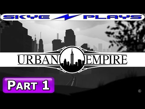 Urban Empire Let's Play / Gameplay Ep 1 A NEW TYPE OF CITY BUILDER   CITY BUILDING GAMES 2017 - YouTube