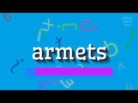 How to say "armets"! (High Quality Voices)