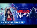 Hello Mini 2 Official Trailer Anuja Joshi MX Original Series MX Player