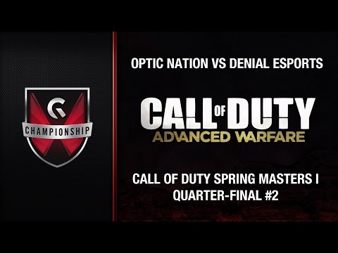 OpTic Nation vs Denial eSports - GC's 2015 Call of Duty Spring Masters I (QF #2)