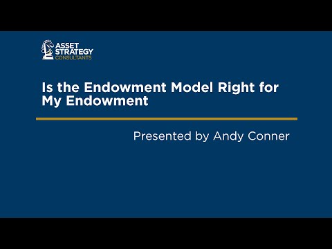 Is the Endowment Model Right for My Endowment
