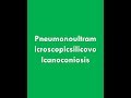Learn How To Pronounce The Longest Word Of English Pneumonoultramicroscopicsilicovolcanoconiosis