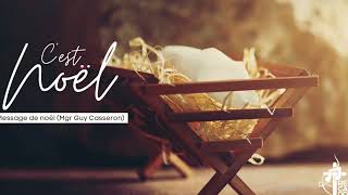 Message de Noël (Mgr Guy Casseron) | Album: C'est Nöel (By Recado)