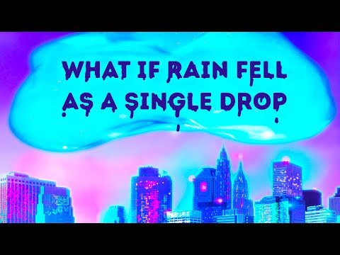 巨大な雫の中に雨が降ってきたら？ (What If It Rained in One Gigantic Drop)