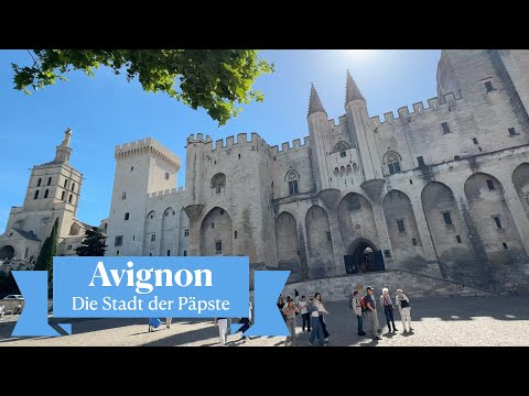 Avignon entdecken – Stadt der Päpste und Brücke der Geschichte