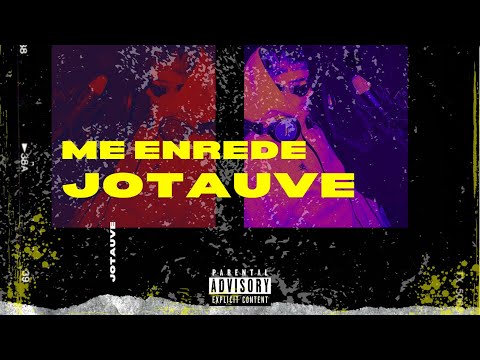 Jotauve - ME ENREDE (Produced by / PRODUCTOR ORIGINAL)