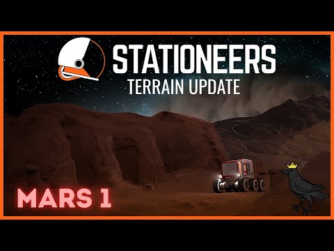 A Whole New Mars, Terrain Update LIVE | Stationeers | Stream 1