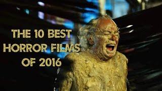 The 10 Best Horror Films of 2016