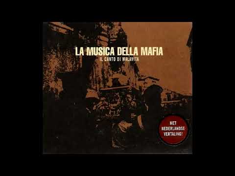 La Música Della Mafia                                   Il Canto di Malavita