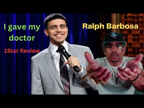 First Time Watching Ralph Barbosa | I Gave My Doctor 1 Star review