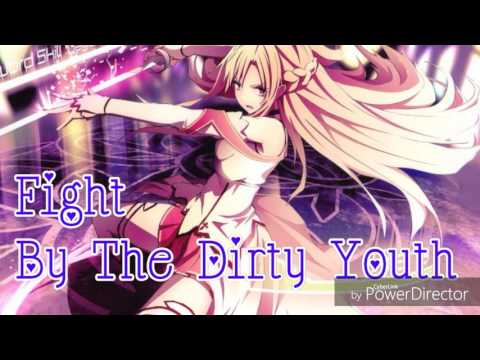 Fight The Dirty Youth Nightcore