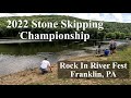 stone skipping championship rock in river 2022 professional full length stoneskipping