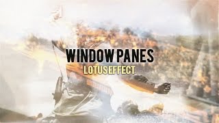 Window Panes Lyric Video - Lotus Effect