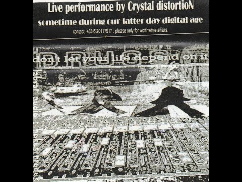 Crystal Distortion - Don't Let Your Life Depend On It (Face A) (2001)