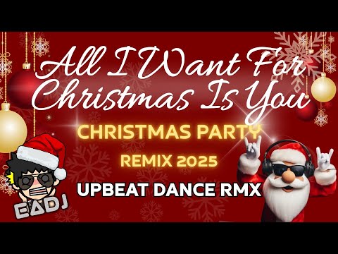 Mariah Carey - ALL I WANT FOR CHRISTMAS IS YOU EaDj Remix