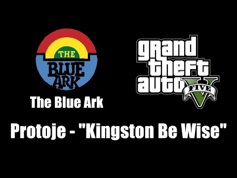 GTA V (GTA 5) - The Blue Ark | Protoje - "Kingston Be Wise"